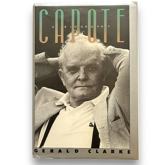 Capote A Biography Signed by Author Gerald Clarke First Edition